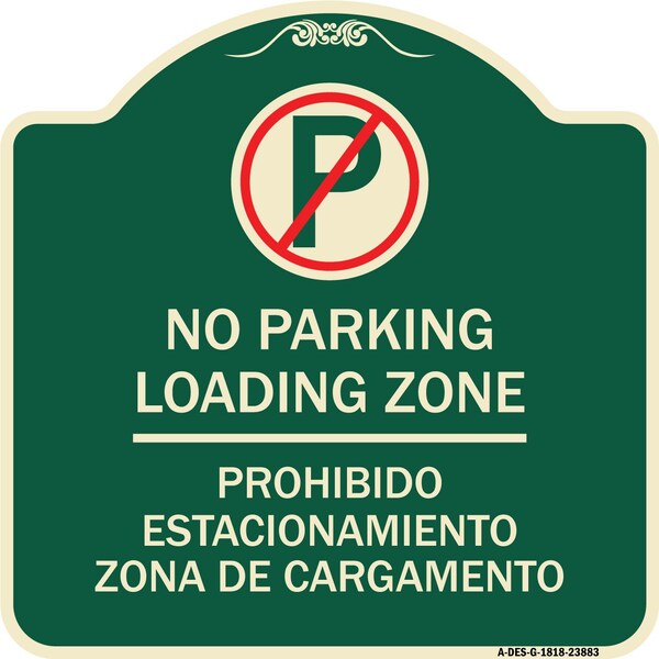 Signmission Loading Zone Prohibido Estacionamiento Zona De Cargamento Heavy-Gauge Alum, 18" x 18", G-1818-23883 A-DES-G-1818-23883 - main